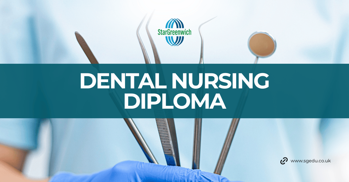 Dental Nursing Diploma London